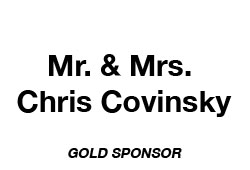 Mr. & Mrs. Chris Covinsky - Gold Sponsor